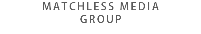 MATCHLESS MEDIA GROUP